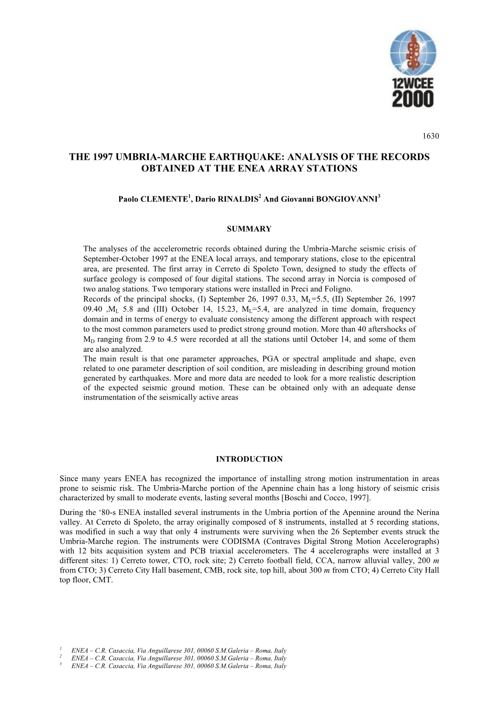 The 1997 Umbria-Marche Earthquake: Analysis of the Records Obtained at the Enea Array Stations