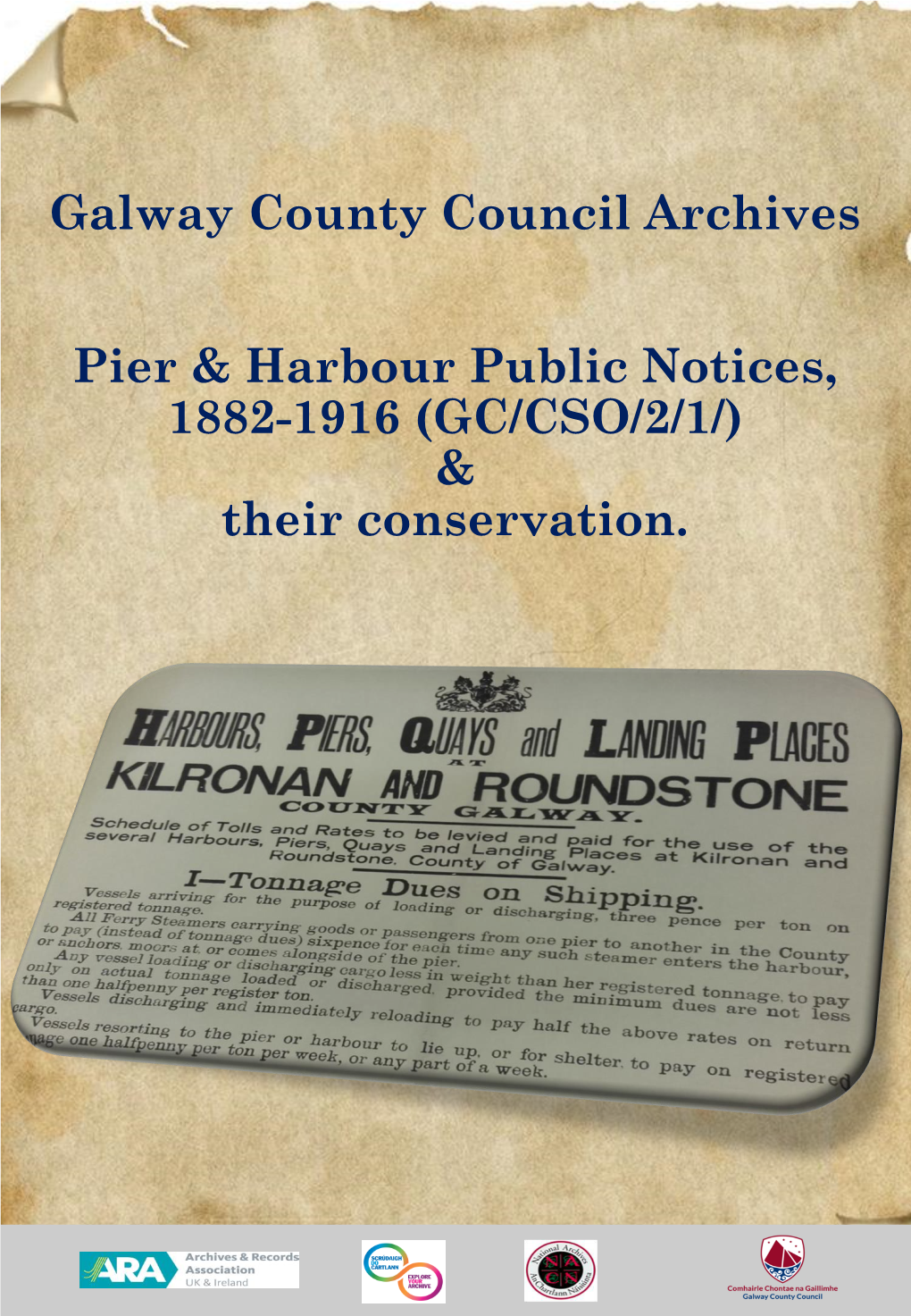 Galway County Council Archives Pier & Harbour Public Notices, 1882-1916 (GC/CSO/2/1/) & Their Conservation