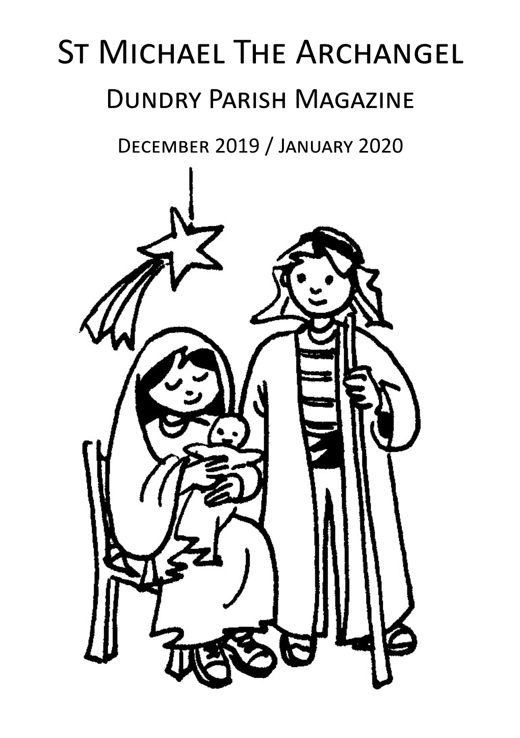 St Michael the Archangel Dundry Parish Magazine December 2019 / January 2020 CONTACT INFORMATION Rector in Vacancy
