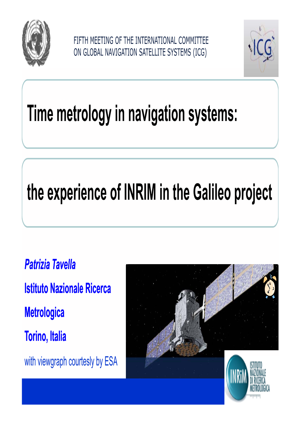 Time Metrology in Navigation Systems: the Experience of INRIM in the Galileo Project