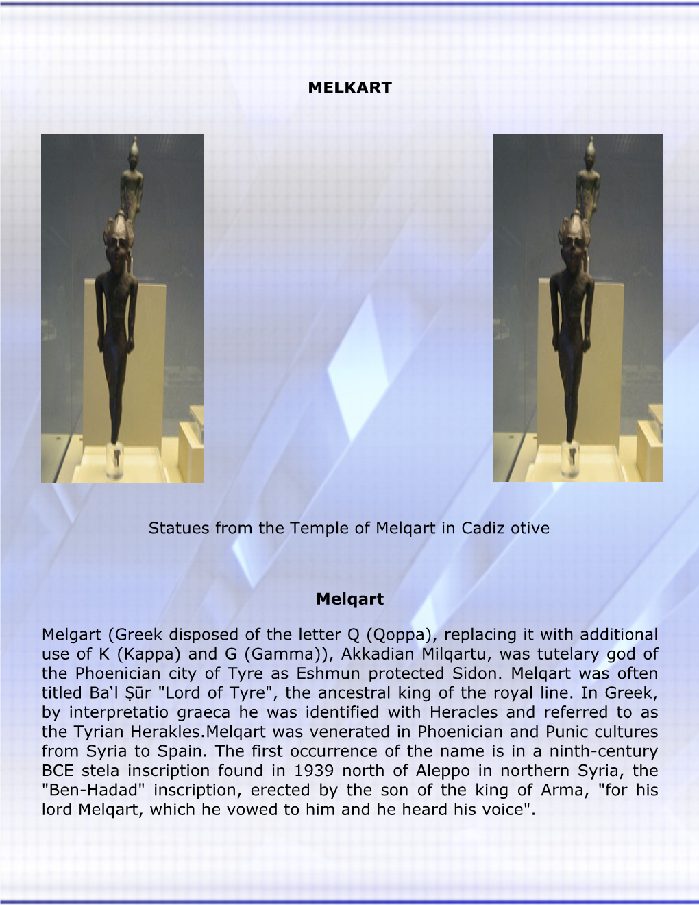 MELKART Statues from the Temple of Melqart in Cadiz Otive