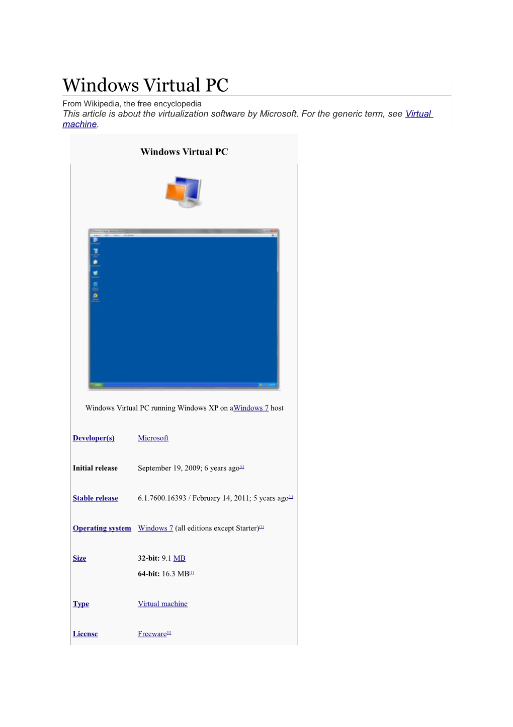 Windows Virtual PC from Wikipedia, the Free Encyclopedia This Article Is About the Virtualization Software by Microsoft