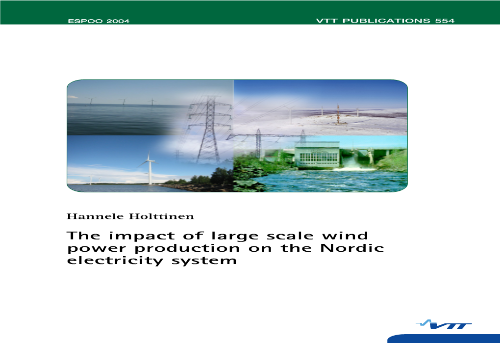 The Impact of Large Scale Wind Power Production on the Nordic Electricity