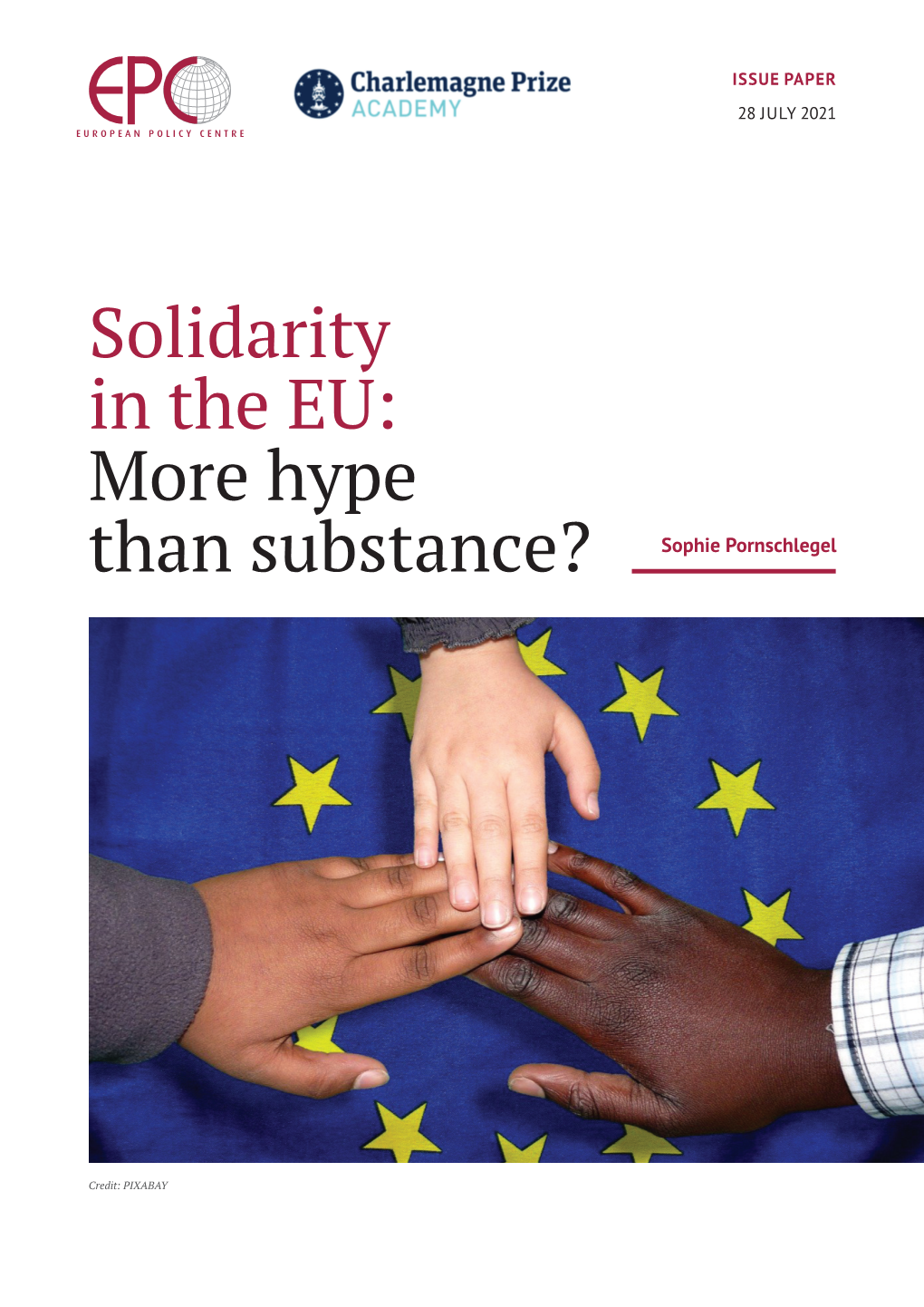 Solidarity in the EU: More Hype Than Substance? Sophie Pornschlegel