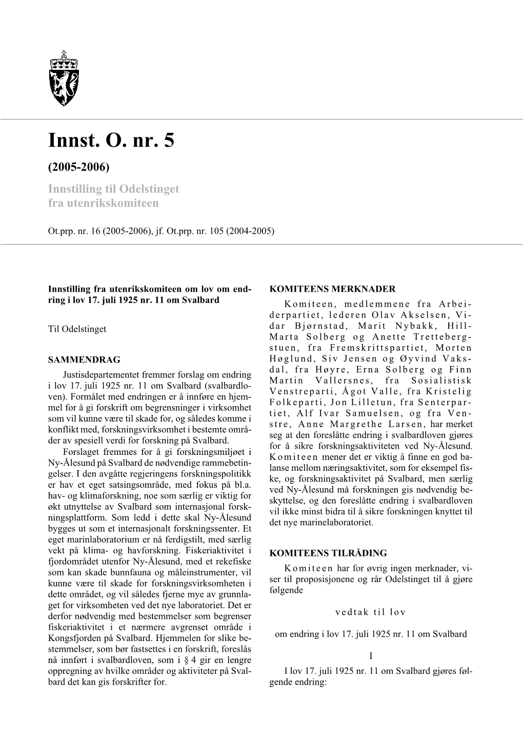 Innst. O. Nr. 5 (2005-2006) Innstilling Til Odelstinget Fra Utenrikskomiteen