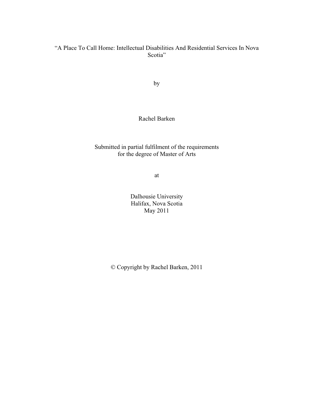 “A Place to Call Home: Intellectual Disabilities and Residential Services in Nova Scotia”