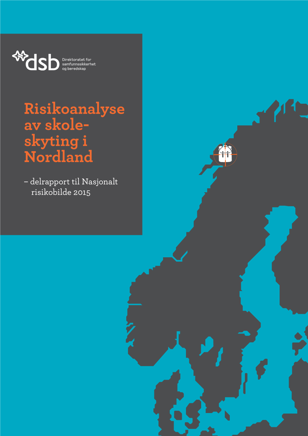 Risikoanalyse Av Skole- Skyting I Nordland