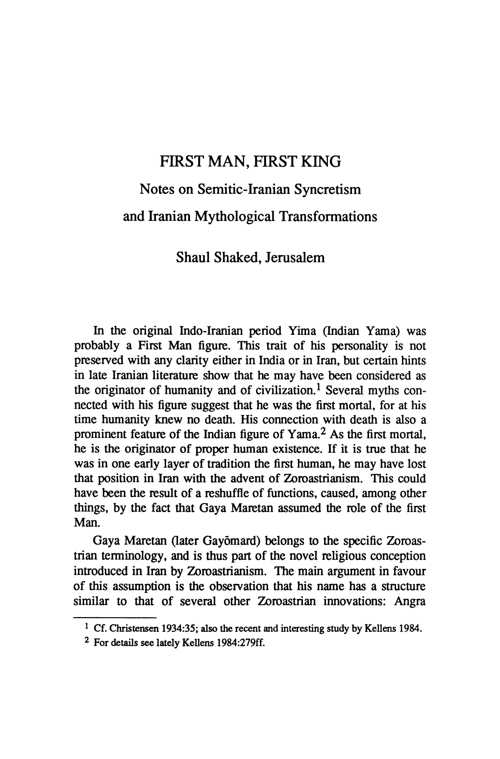 FIRST MAN, FIRST KING Notes on Semitic-Iranian Syncretism and Iranian Mythological Transformations