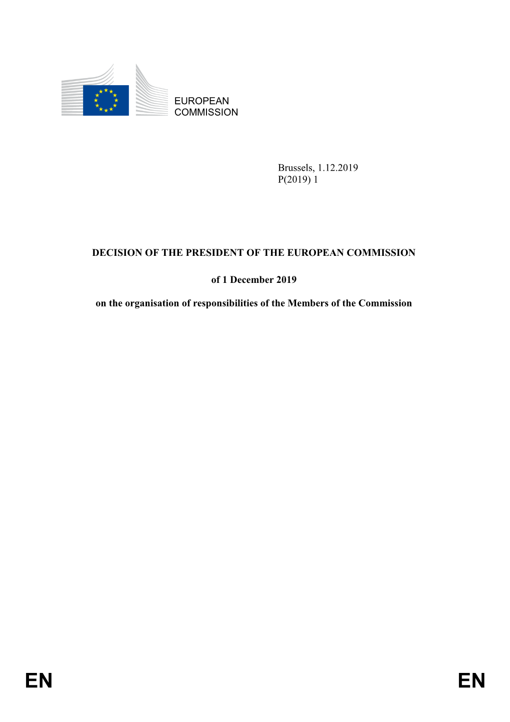 EUROPEAN COMMISSION Brussels, 1.12.2019 P(2019) 1 DECISION OF
