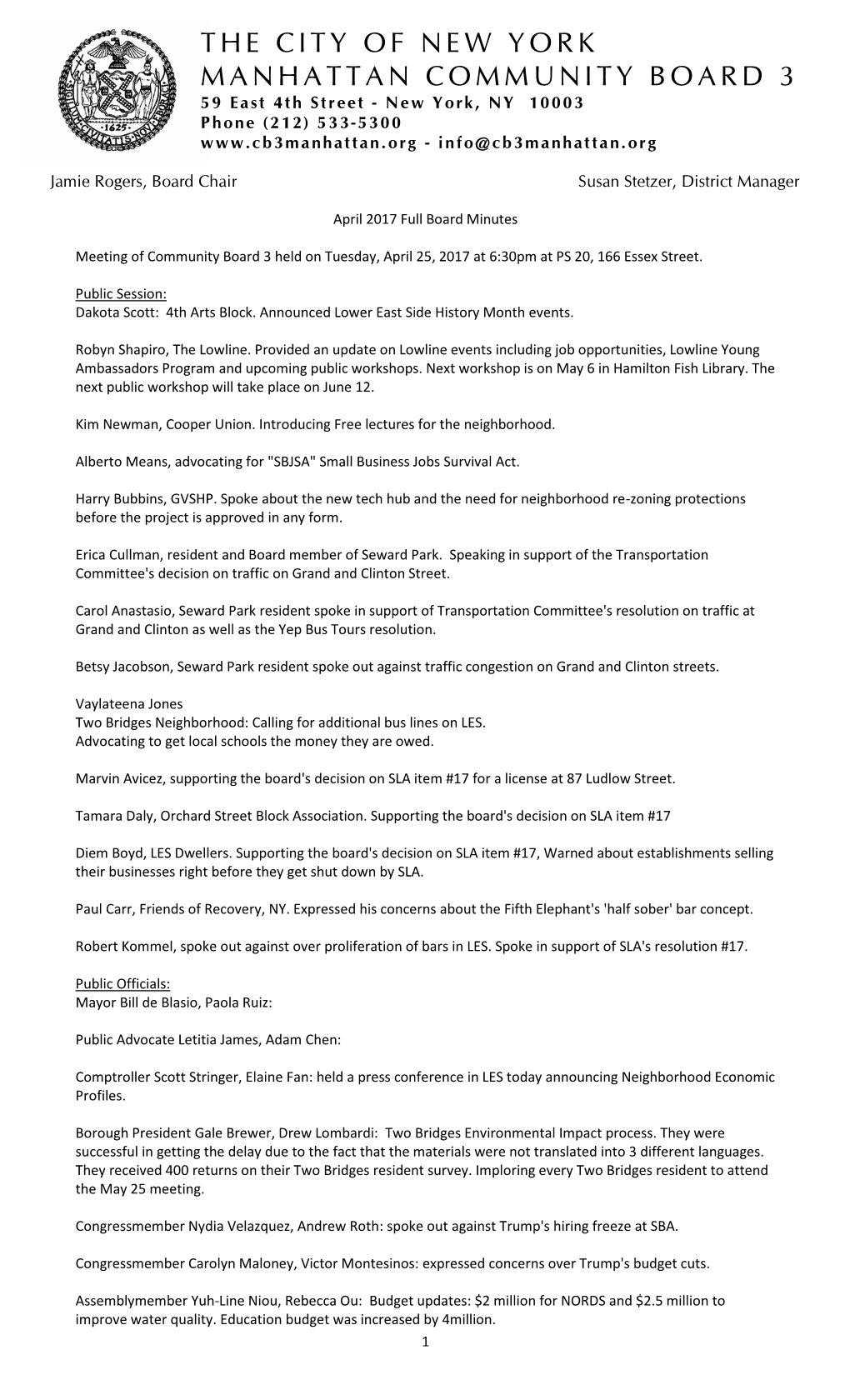 THE CITY of NEW YORK MANHATTAN COMMUNITY BOARD 3 59 East 4Th Street - New York, NY 10003 Phone (212) 533- 5300 - Info@Cb3manhattan.Org