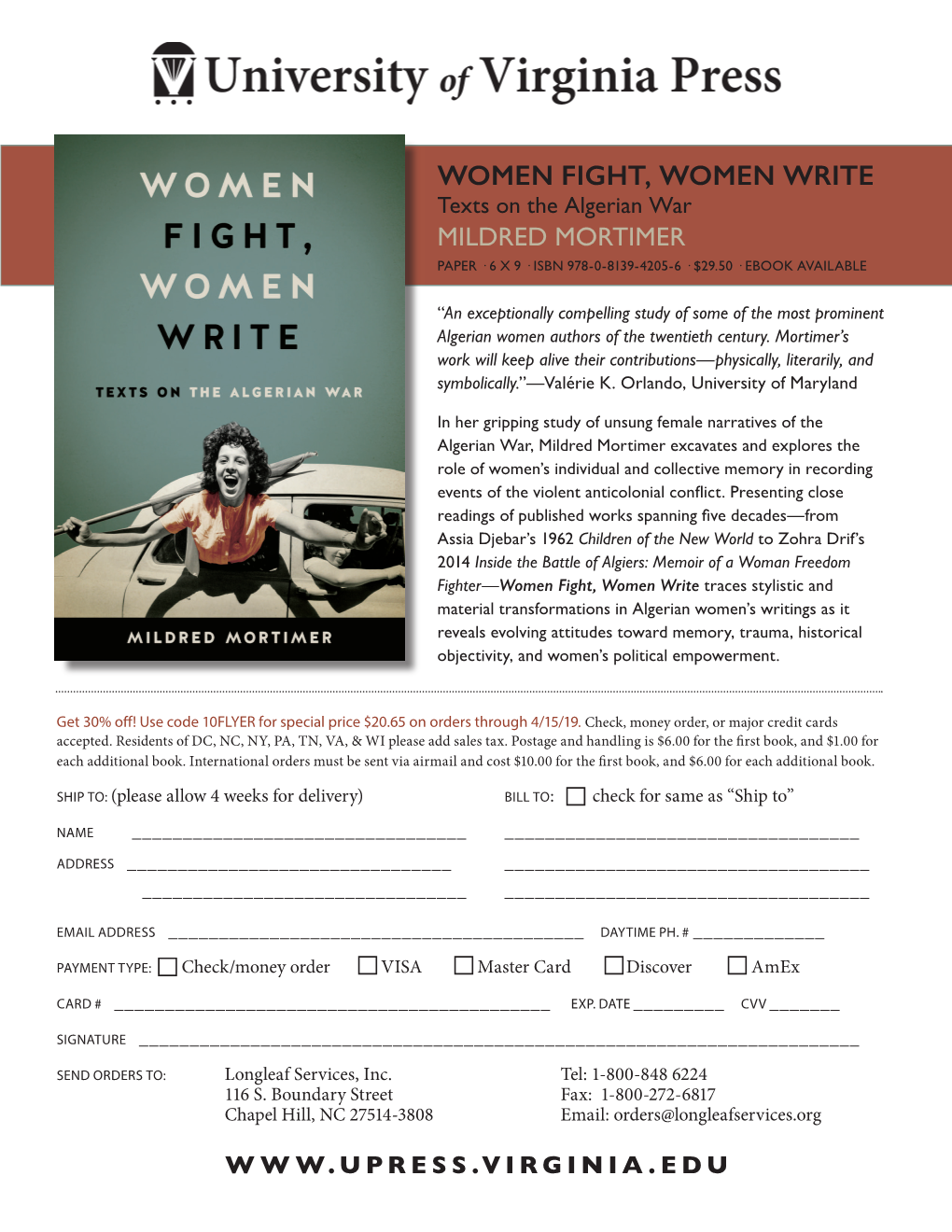 WOMEN FIGHT, WOMEN WRITE Texts on the Algerian War MILDRED MORTIMER PAPER · 6 X 9 · ISBN 978-0-8139-4205-6 · $29.50 · EBOOK AVAILABLE