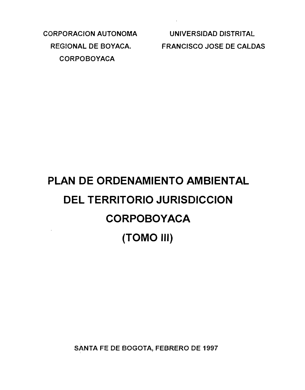 Plan De Ordenamiento Ambiental Del Territorio Jurisdiccion Corpoboyaca (Tomo 111)