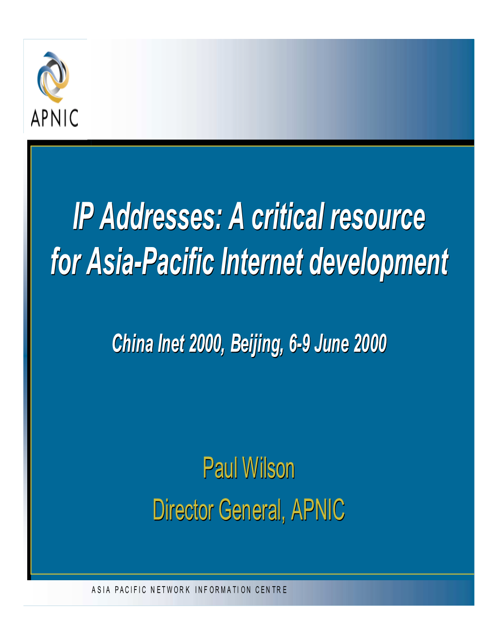 IP Addresses: a Critical Resource for Asia-Pacific Internet Development