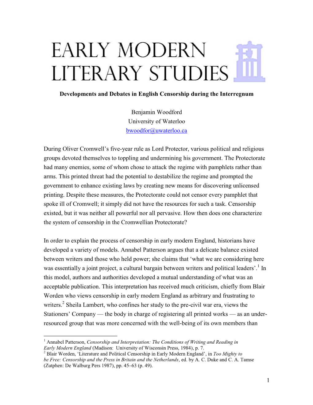 1 Developments and Debates in English Censorship During the Interregnum Benjamin Woodford University of Waterloo Bwoodfor@Uwater