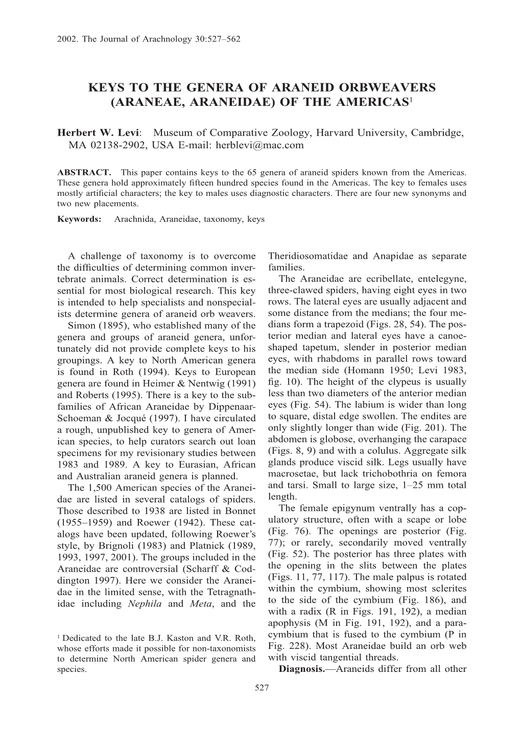 Keys to the Genera of Araneid Orbweavers (Araneae, Araneidae) of the Americas1