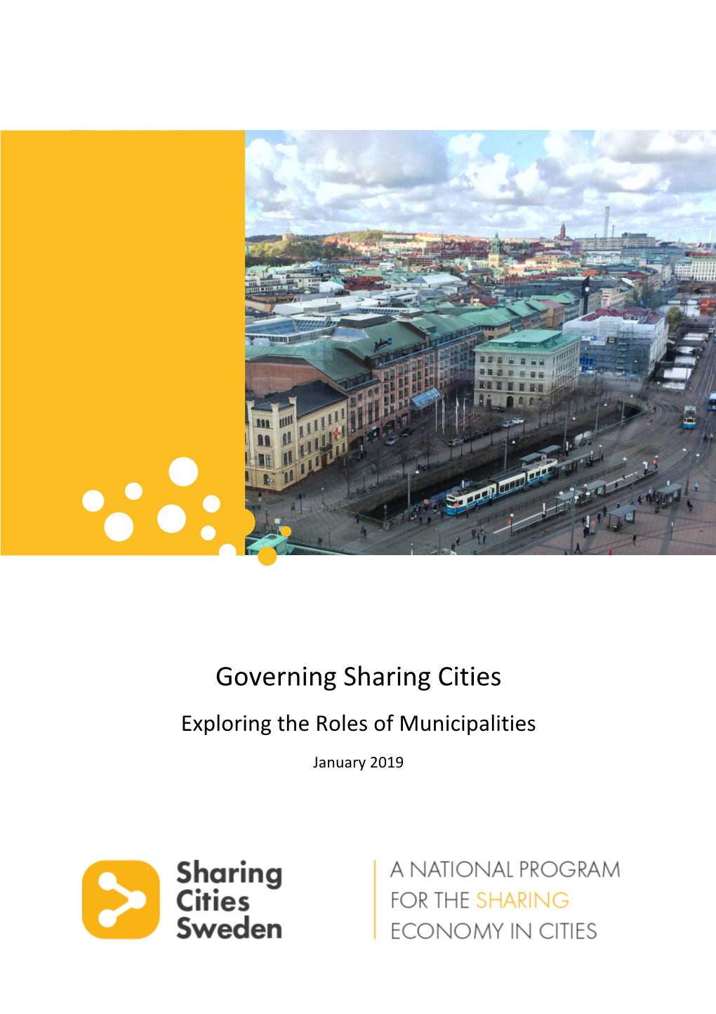 Governing Sharing Cities Exploring the Roles of Municipalities