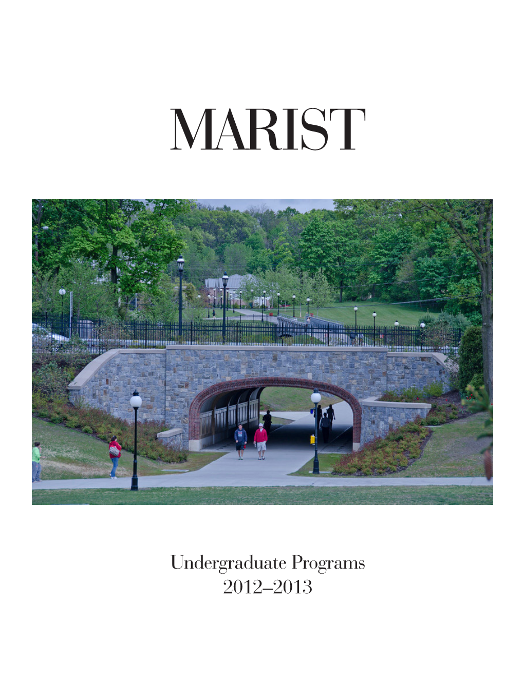 2012–2013 MARIST COLLEGE 2012–2013 Undergraduate Programs