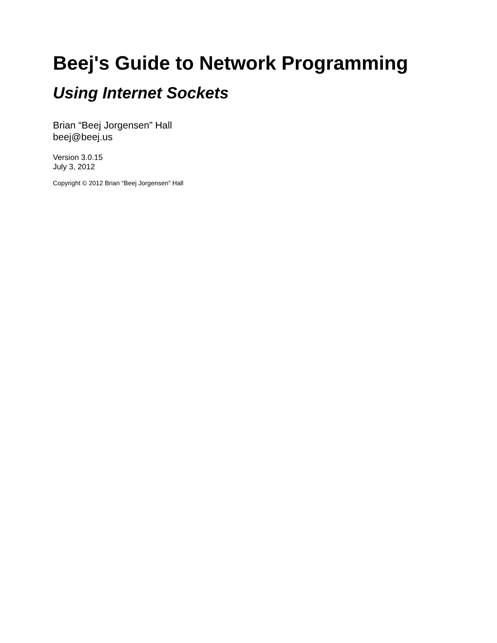 Beej's Guide to Network Programming Using Internet Sockets