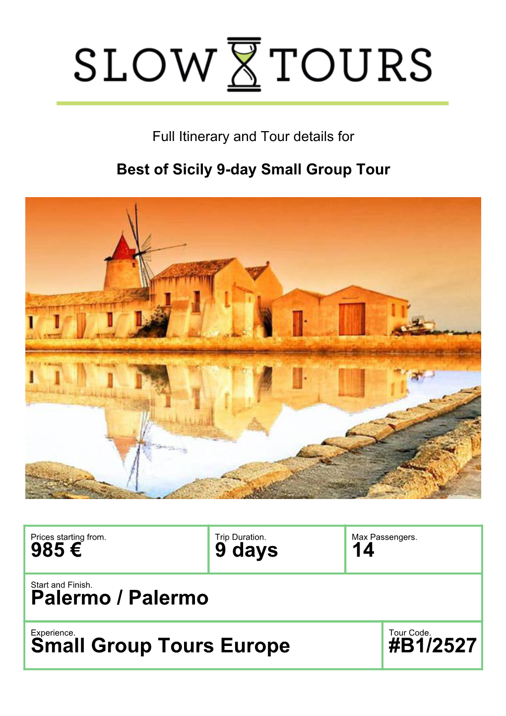 985 € 9 Days 14 Palermo / Palermo Small Group Tours Europe #B1