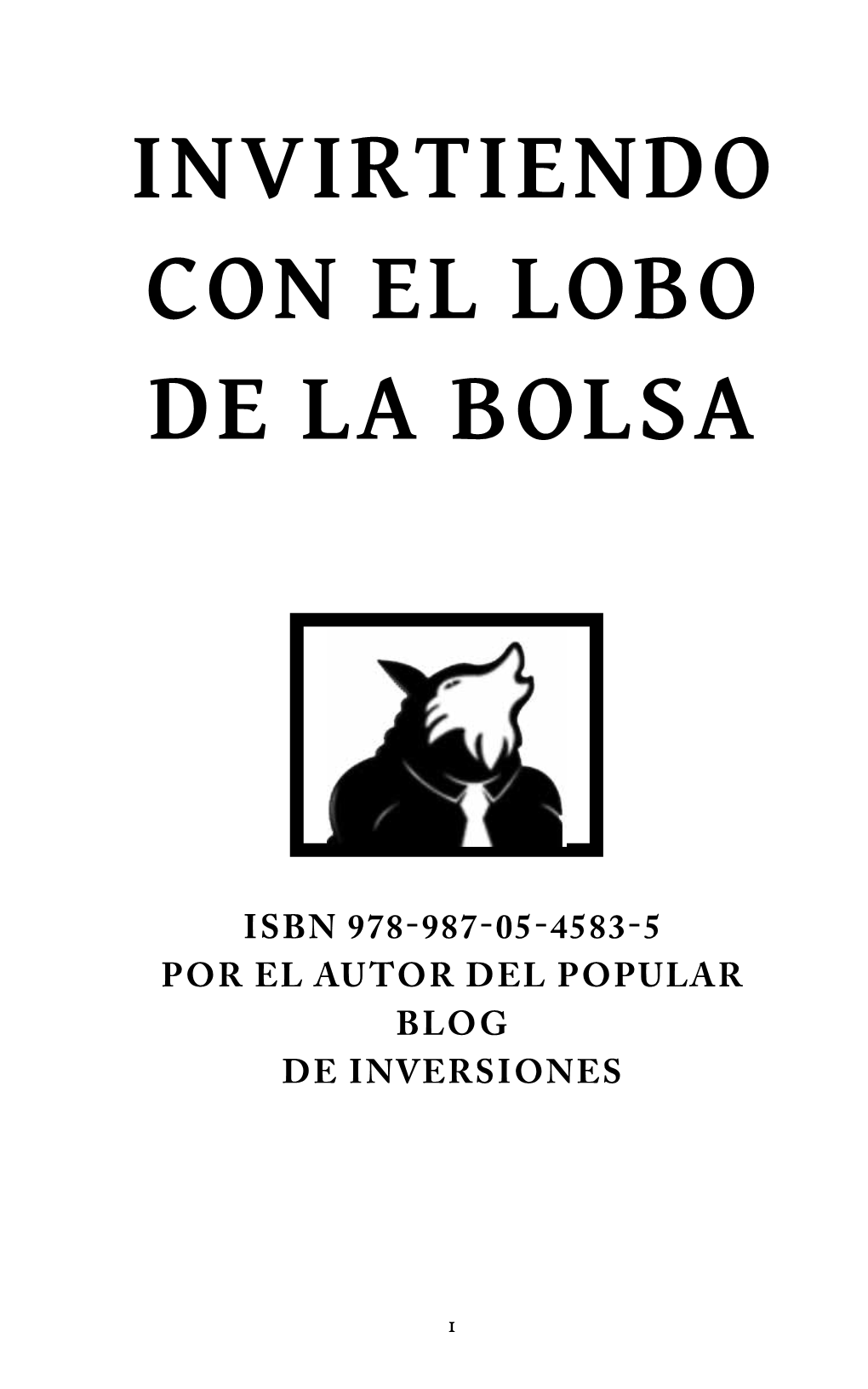 Invirtiendo Con El Lobo De La Bolsa