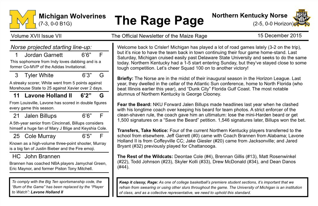 Northern Kentucky Norse (7-3, 0-0 B1G) (2-5, 0-0 Horizon) the Rage Page 6 Volume XVII Issue VII the Official Newsletter of the Maize Rage 15 December 2015
