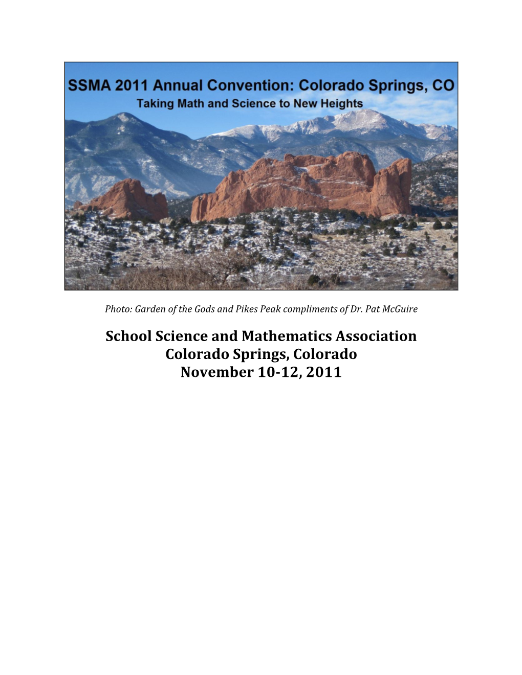 School Science and Mathematics Association Colorado Springs, Colorado November 10-12, 2011 2