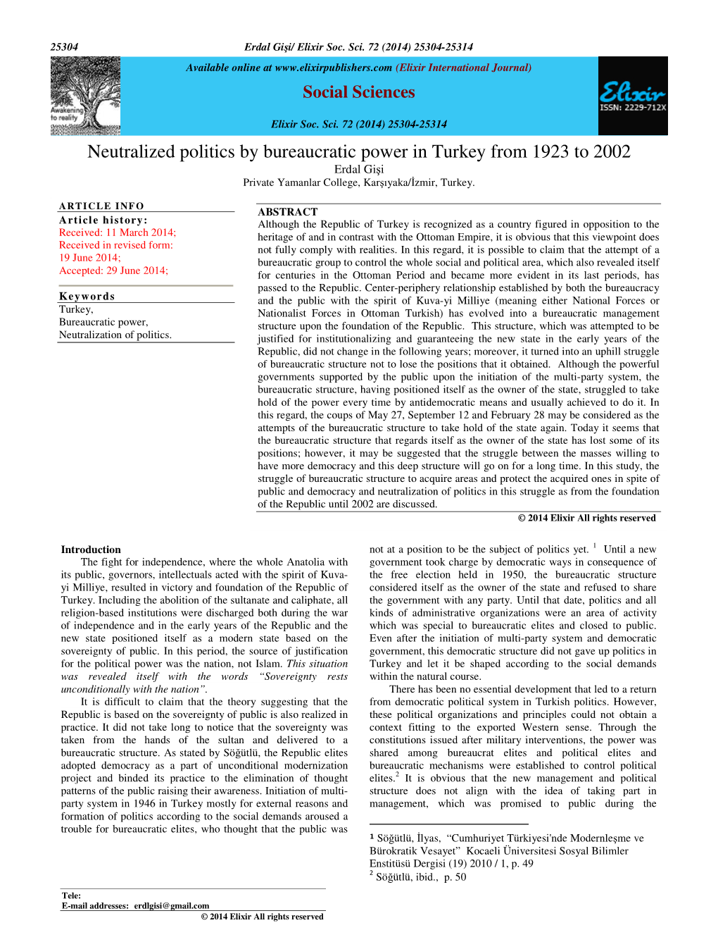 Neutralized Politics by Bureaucratic Power in Turkey from 1923 to 2002 Erdal Gi Şi Private Yamanlar College, Kar Şıyaka/ İzmir, Turkey