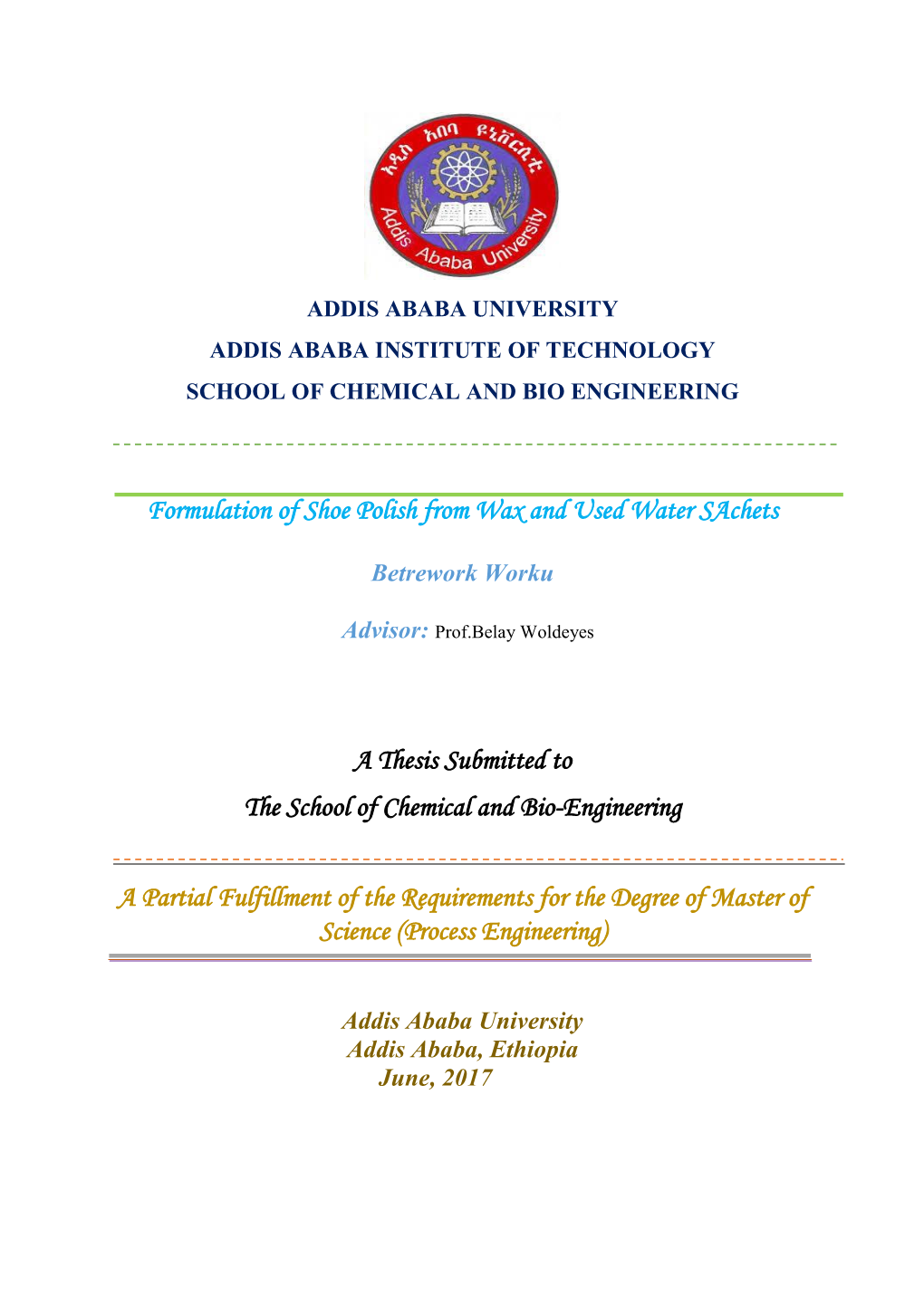 Formulation of Shoe Polish from Wax and Used Water Sachets a Thesis