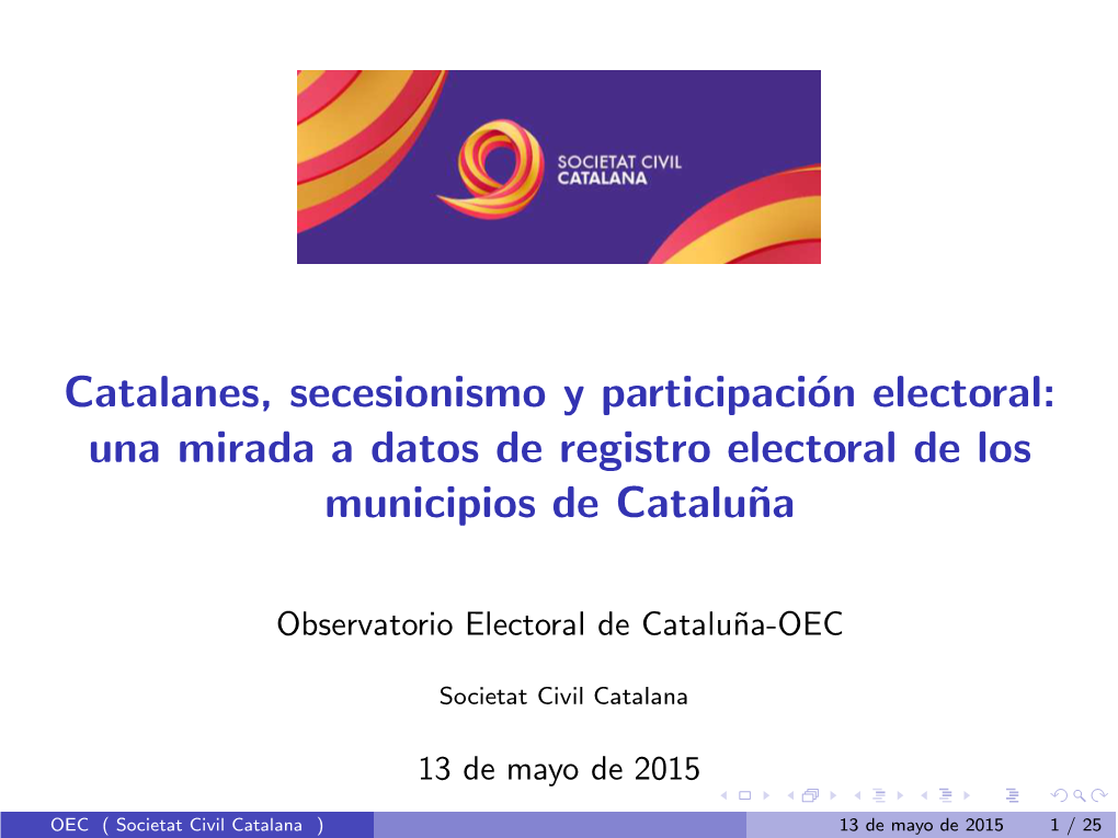 Catalanes, Secesionismo Y Participación Electoral: Una Mirada