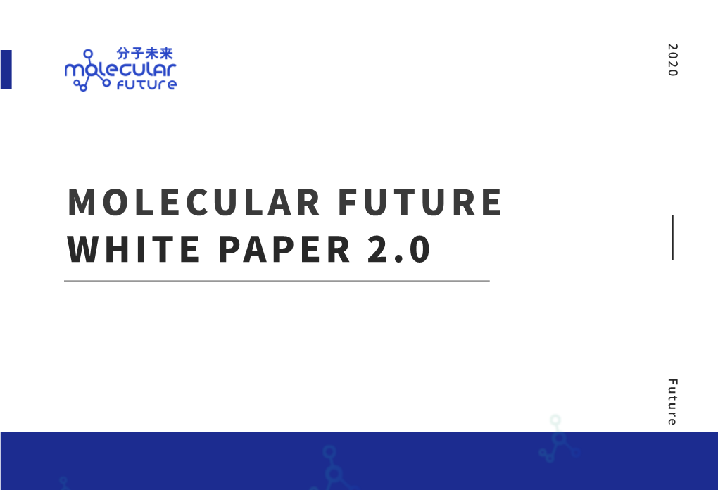 MOLECULAR FUTURE WHITE PAPER 2.0 Future 1