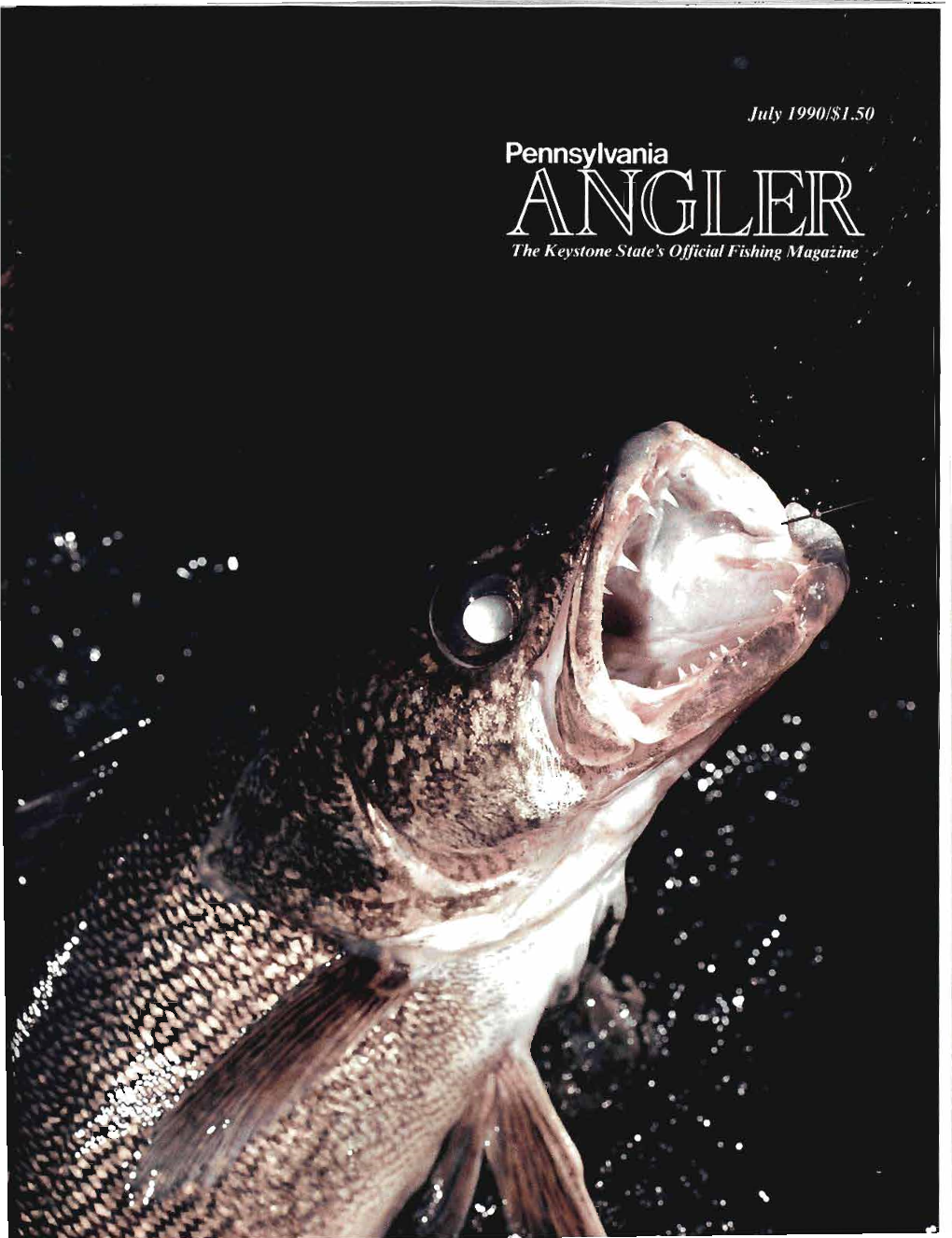 Pennsylvania Angler (ISSN0031-434X) Is Published Monthly by the Pennsylvania Fish Commission, 3532 Walnut Street