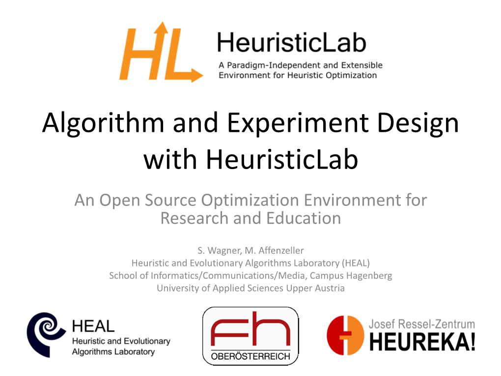 Algorithm and Experiment Design with Heuristiclab an Open Source Optimization Environment for Research and Education