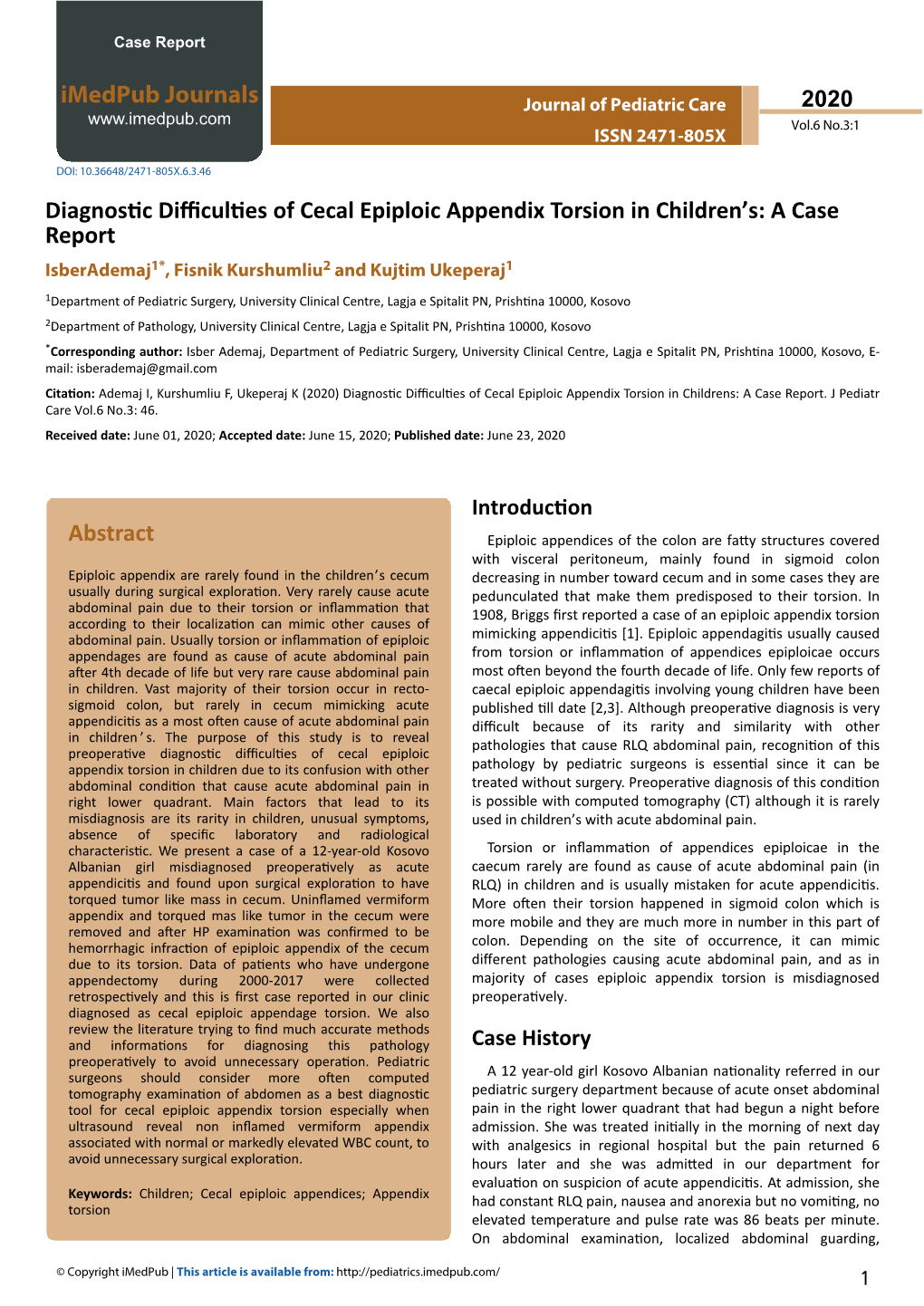 Diagnostic Difficulties of Cecal Epiploic Appendix Torsion in Children's