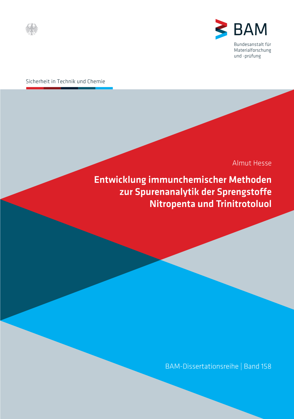 Entwicklung Immunchemischer Methoden Zur Spurenanalytik Der Sprengstoffe Nitropenta Und Trinitrotoluol