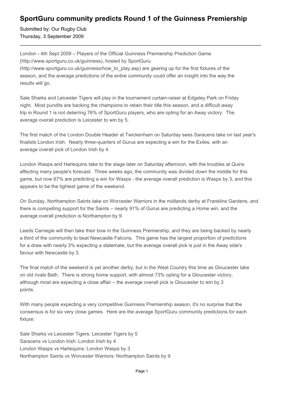 Sportguru Community Predicts Round 1 of the Guinness Premiership Submitted By: Our Rugby Club Thursday, 3 September 2009