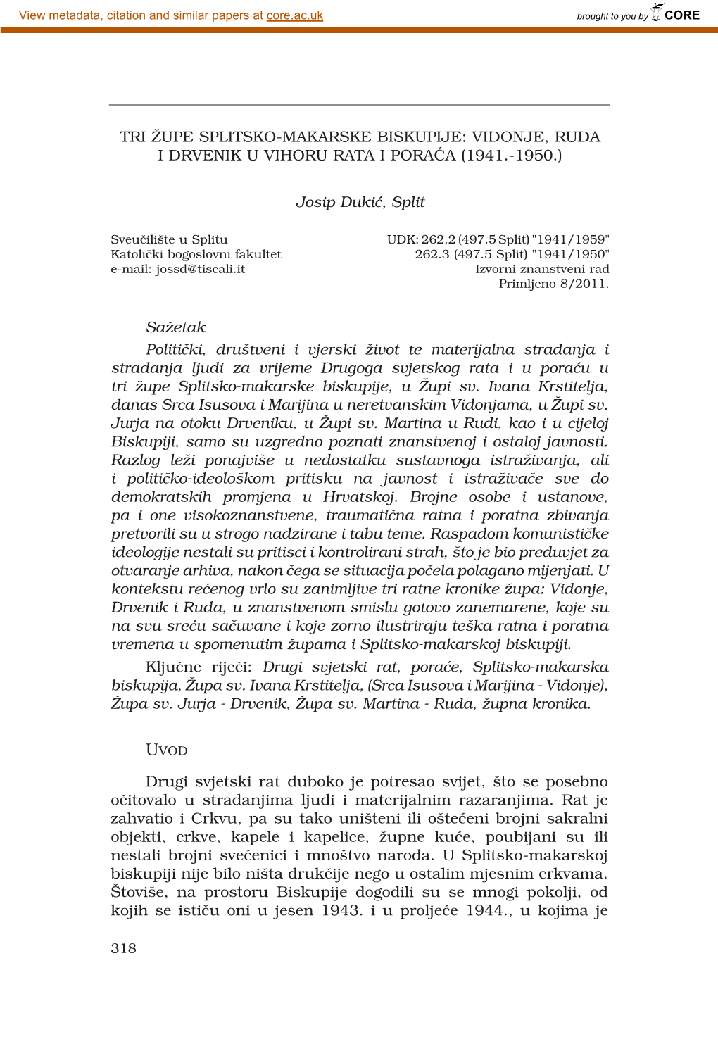 Politički, Društveni I Vjerski Život Te Materijalna Stradanja I Stradanja Ljudi Za Vrijeme Drugoga Svjetskog Rata I U Poraću