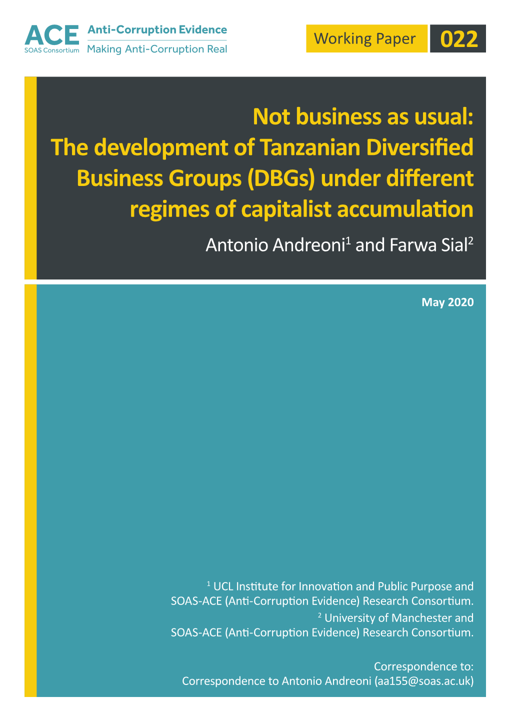 The Development of Tanzanian Diversified Business Groups (Dbgs) Under Different Regimes of Capitalist Accumulation Antonio Andreoni1 and Farwa Sial2