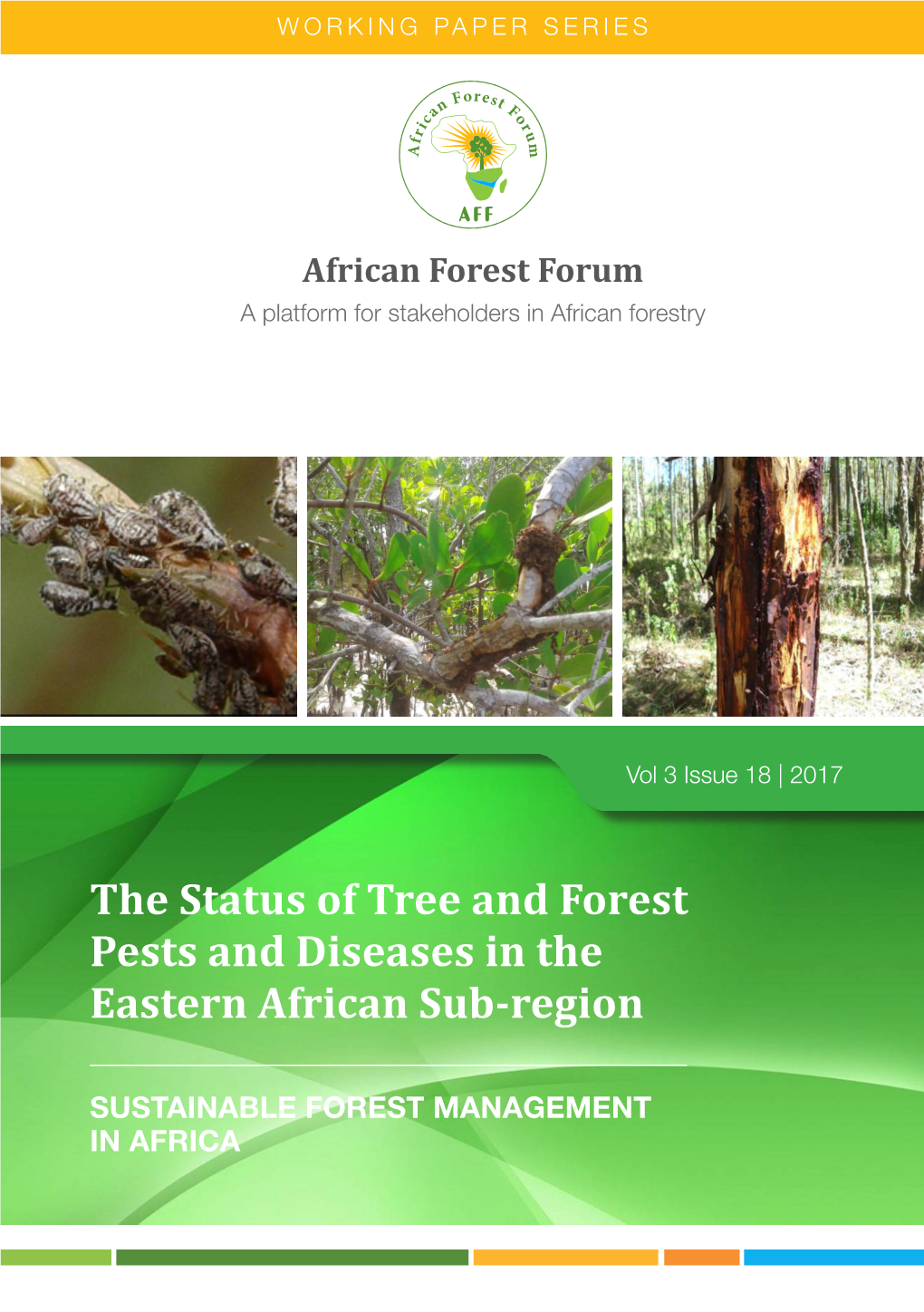 The Status of Tree and Forest Pests and Diseases in the Eastern African Sub-Region