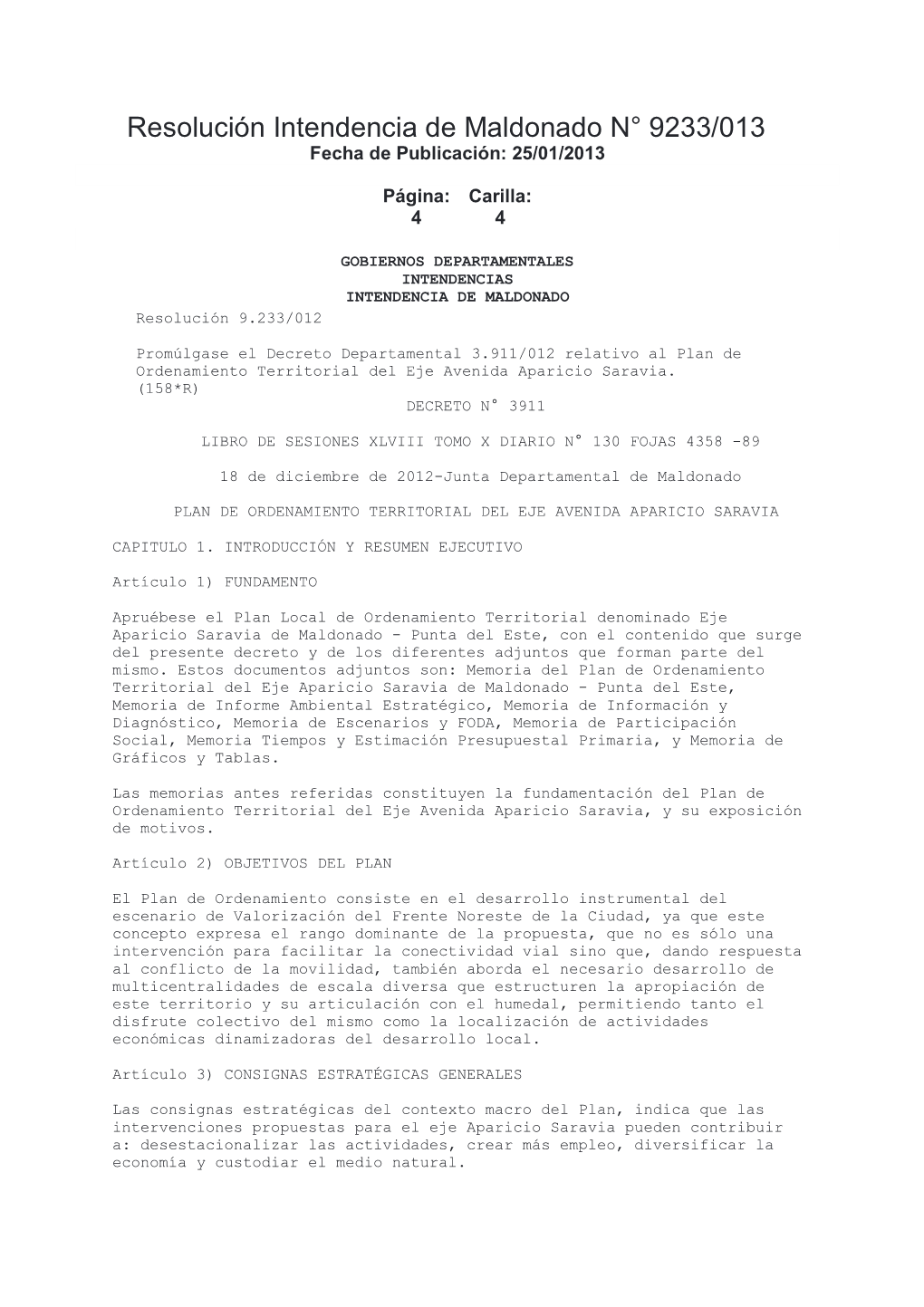 Resolución Intendencia De Maldonado N° 9233/013 Fecha De Publicación: 25/01/2013
