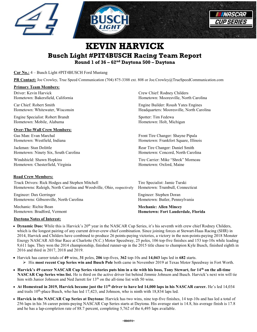 KEVIN HARVICK Busch Light #PIT4BUSCH Racing Team Report Round 1 of 36 – 62Nd Daytona 500 – Daytona