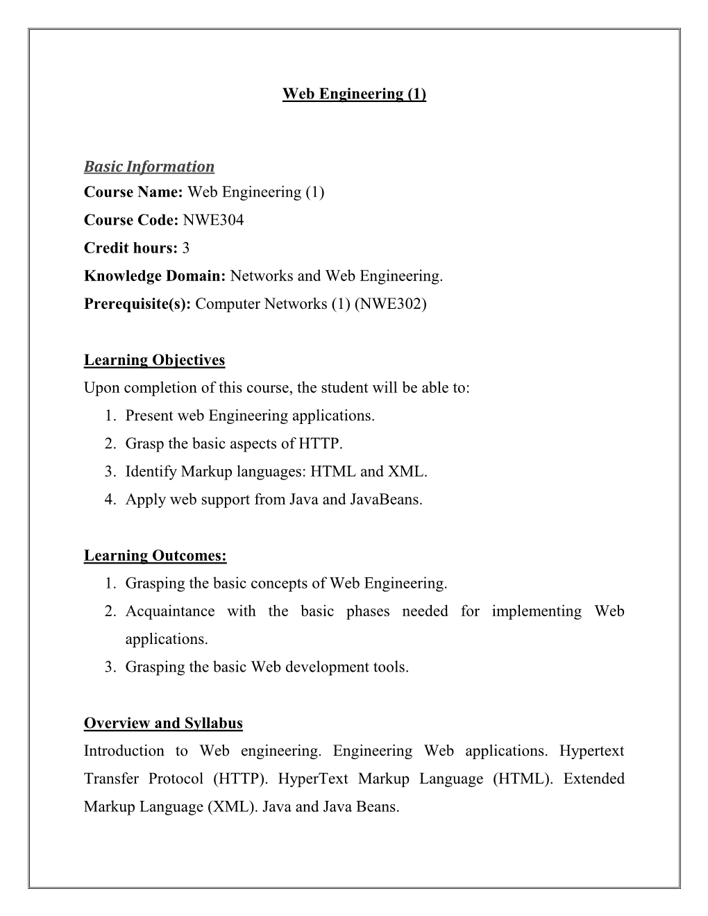 Web Engineering (1) Course Code: NWE304 Credit Hours: 3 Knowledge Domain: Networks and Web Engineering