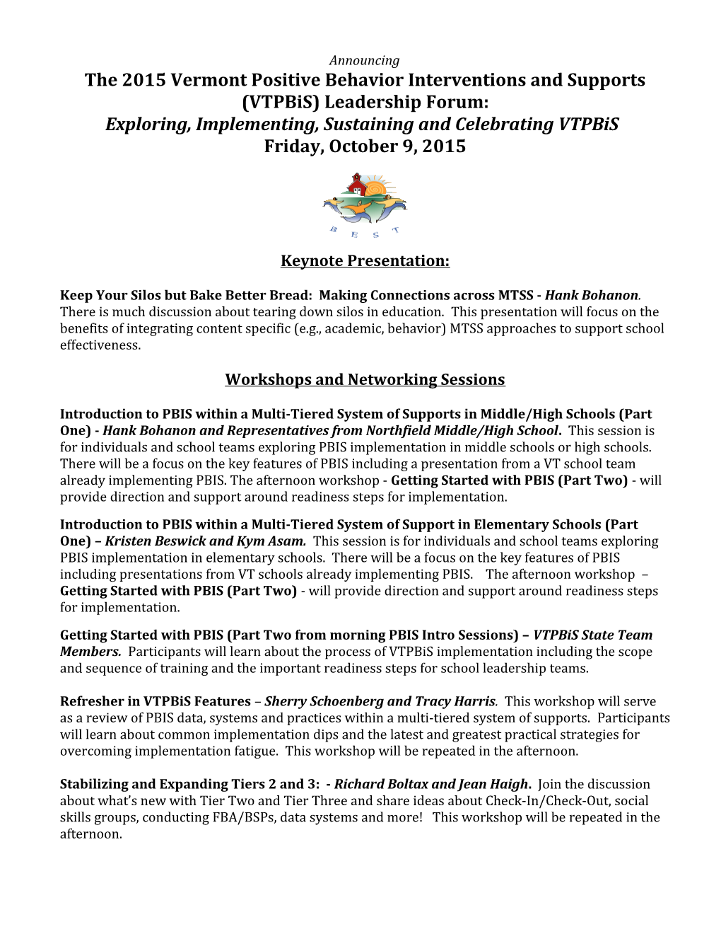 The 2015 Vermont Positive Behavior Interventions and Supports (Vtpbis) Leadership Forum