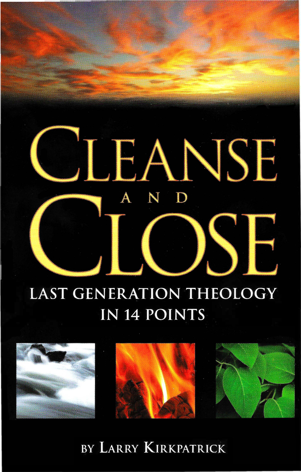 Last Generation Theology in 14 Points