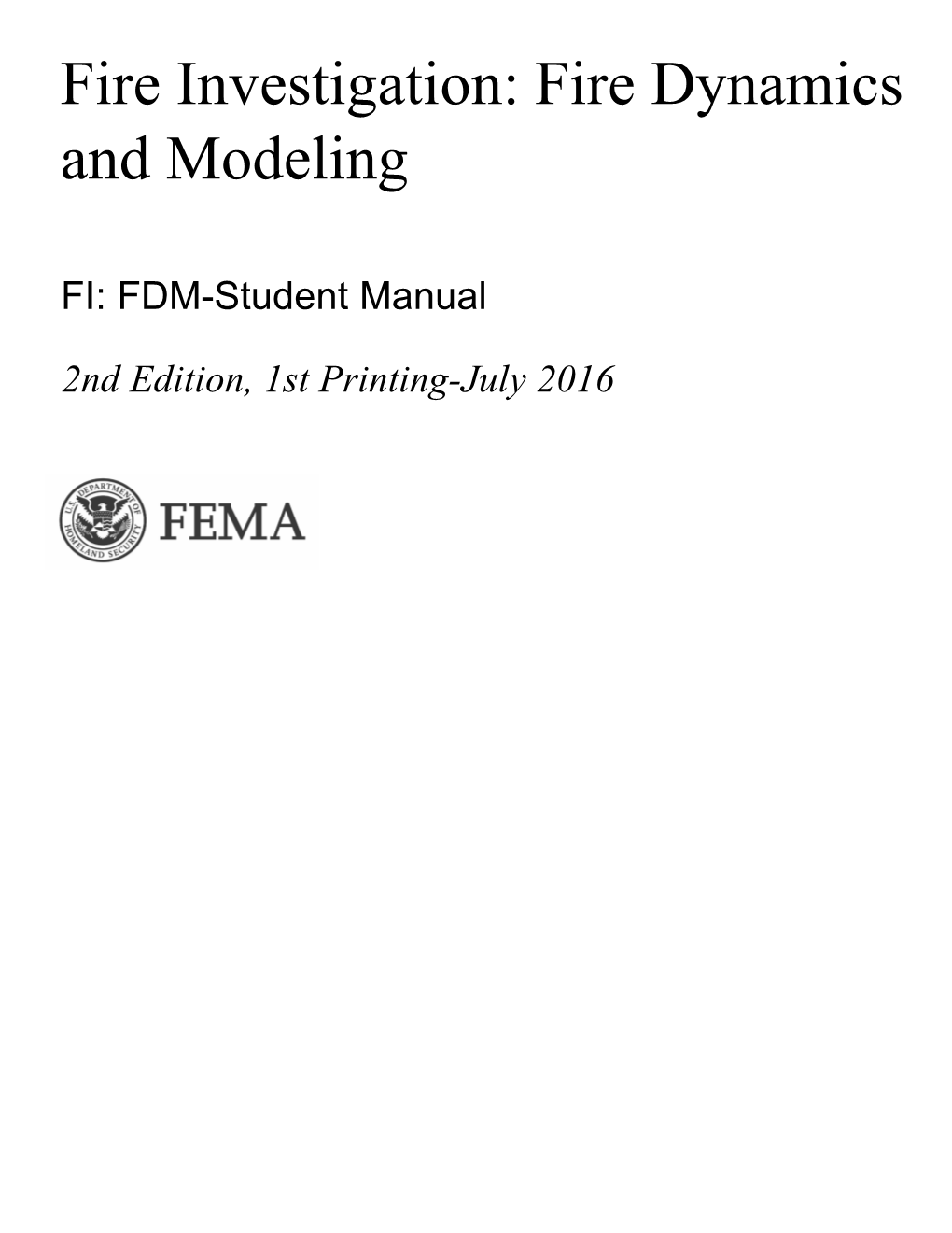 Fire Investigation: Fire Dynamics and Modeling-Student Manual