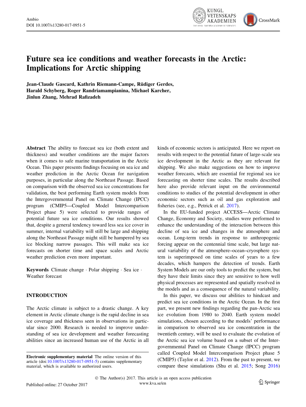 Future Sea Ice Conditions and Weather Forecasts in the Arctic: Implications for Arctic Shipping