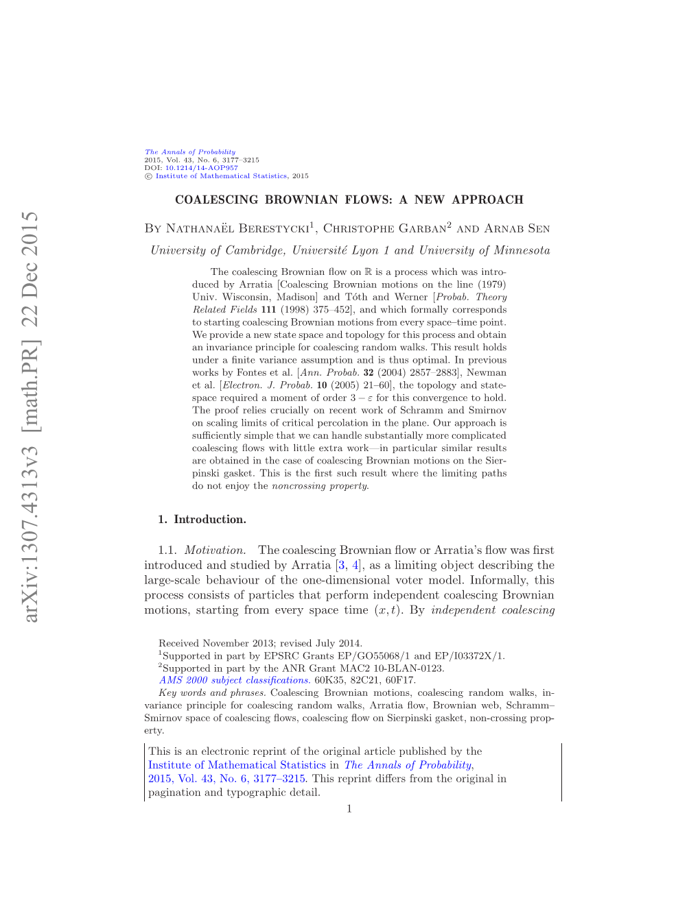 COALESCING BROWNIAN FLOWS: a NEW APPROACH 3 of the Paths Can Go Into Some Other “Triangle” and Come Back Later at a Suitable Time