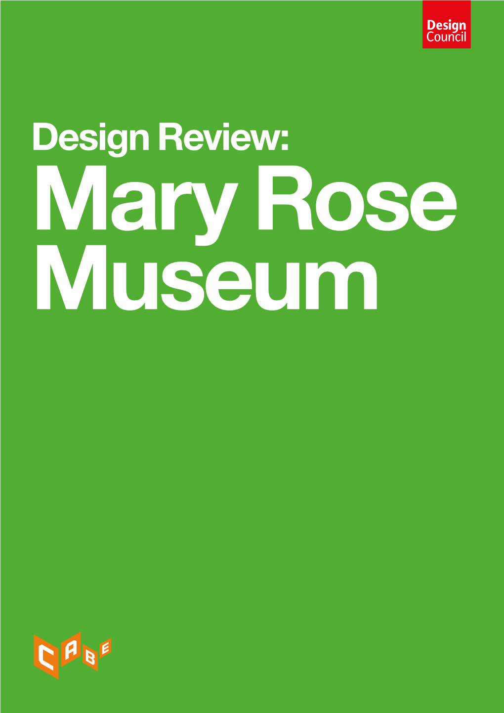 Design Review: Mary Rose Museum Designed by Wilkinson Eyre Portsmouth Planning Reference: 08/02218/FUL 8 January 2009