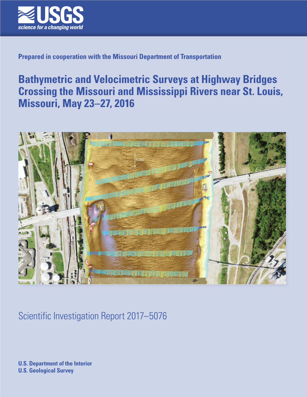 Bathymetric and Velocimetric Surveys at Highway Bridges Crossing the Missouri and Mississippi Rivers Near St. Louis, Missouri, May 23–27, 2016