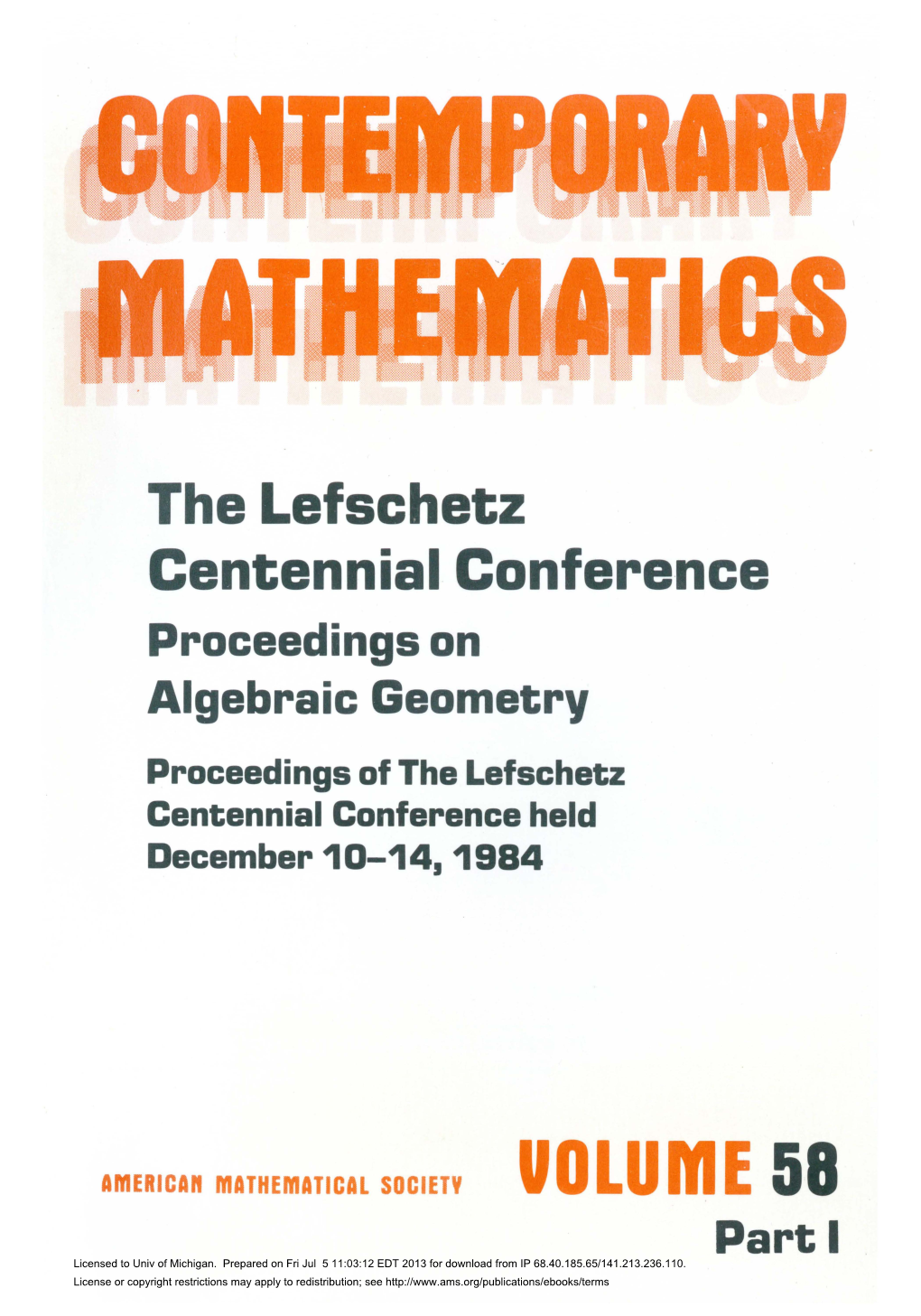 The Lefschetz Centennial Conference Proceedings on Algebraic Geometry Proceedings of the Lefschetz Centennial Conference Held December10-14,1984