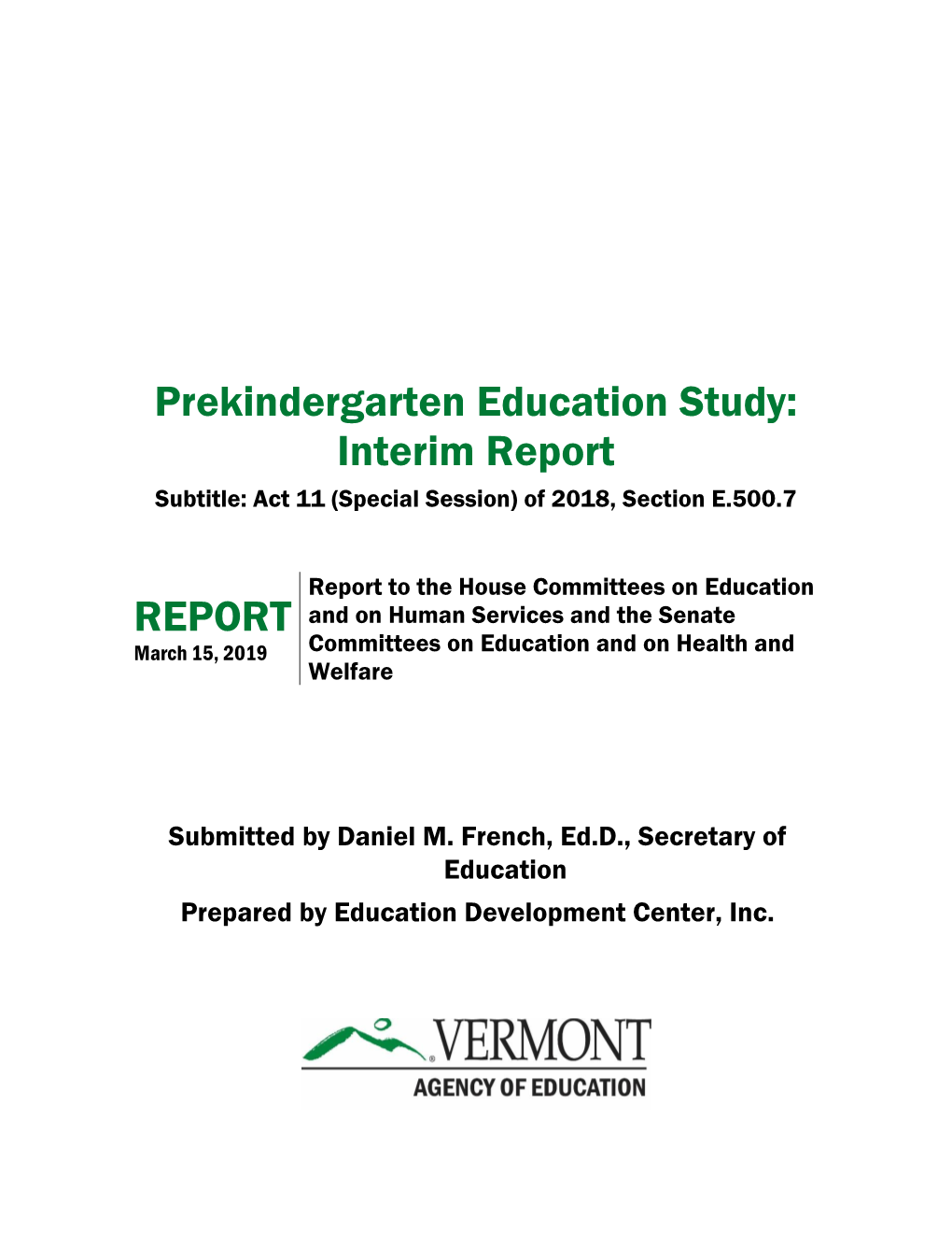 Prekindergarten Education Study: Interim Report Subtitle: Act 11 (Special Session) of 2018, Section E.500.7